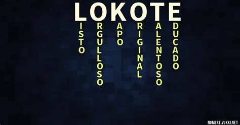 lokote|lokote meaning.